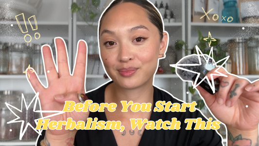 4 Things I Wish I Knew Before I Started Herbalism!